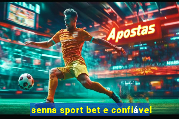 senna sport bet e confiável